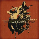 The Siegel-schwall Band - Flash Forward '2005