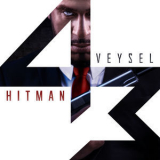 Veysel - Hitman '2018