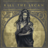 Kill The Lycan - Rhea '2019