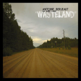 Antoine Berjeaut - Wasteland '2014