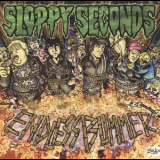 Sloppy Seconds - Endless Bummer '2008