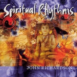 John Richardson - Spiritual Rhythms '2005