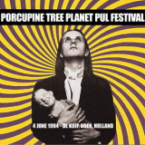 Porcupine Tree - 1994-06-04 Planet Pul Festival, Uden, Netherlands '1994