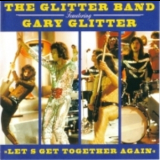 The Glitter Band Feat. Gary Glitter - Let's Get Together Again '1996