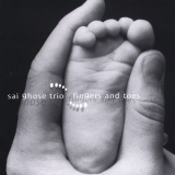 Sai Ghose - Fingers And Toes '2002