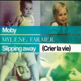 Moby - Slipping Away (Crier La Vie) '2006