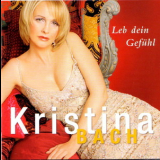 Kristina Bach - Leb Dein Gefuhl '2004