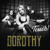 Dorothy - Tessek! '2018