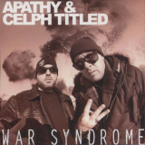 Apathy & Celph Titled - War Syndrome '2014