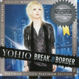 Yohio - Break The Border (Platinum Edition) '2013