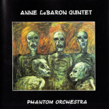 Anne Lebaron Quintet - Phantom Orchestra '1992