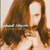 Chuck Negron - Am I Still In Your Heart '1995