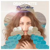 Dragonette - Royal Blues '2016