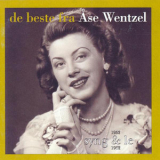Ase Wentzel - De Beste Fra Ase Wentzel: Syng & Le 1952-1962 '2004