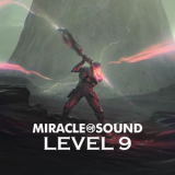 Miracle Of Sound - Level 9 '2018