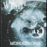 Wish - Monochrome '1995