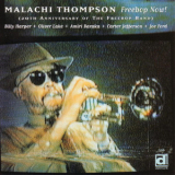 Malachi Thompson - Freebop Now! The 20th Anniversary Of The Freebop Band '1998
