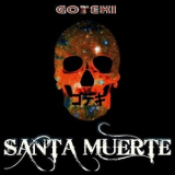 Goteki - Santa Muerte '2010