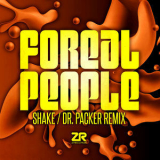 Foreal People - Shake (Dr. Packer ReShake Edit) '2019