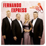 Fernando Express - Ich Find' Schlager Toll '2017