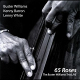 Buster Williams Trio - 65 Roses '2009