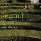 Alberto Mesirca - Regondi Complete Solo Guitar Music '2014
