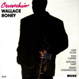 Wallace Roney - Crunchin' (1993, Muse Records) '1993