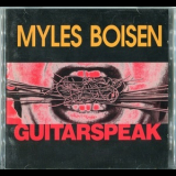 Myles Boisen - Guitarspeak '1994