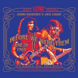 Jorma Kaukonen & Jack Casady - Bear's Sonic Journals '2019