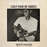 John Dee Holeman - Last Pair Of Shoes '2019