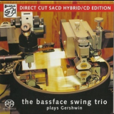 The Bassface Swing Trio - Plays Gershwin '2007