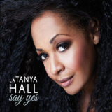 La Tanya Hall - Say Yes '2019