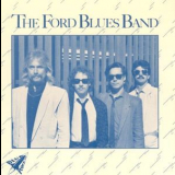 Ford Blues Band - The Ford Blues Band (1993 Remaster) '1989