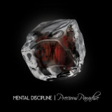 Mental Discipline - Precious Paradise '2016