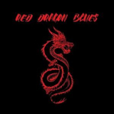 Red Dragon Blues - Red Dragon Blues '2019