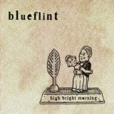 Blueflint - High Bright Morning '2009