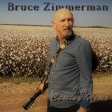 Bruce Zimmerman - I'm Coming Home '2019