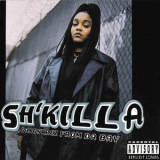 Sh'killa - Gangstrez From Da Bay '1996