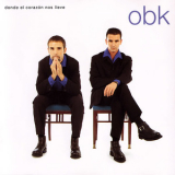 Obk - Donde El Corazon Nos Lleve '1996