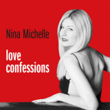 Nina Michelle - Love Confessions '2018