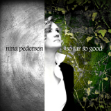 Nina Pedersen - So Far So Good '2014