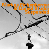 Markus Eichenberger, Daniel Studer - Suspended '2018