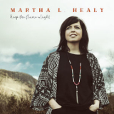 Martha L. Healy - Keep The Flame Alight '2018