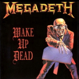 Megadeth - Wake Up Dead '1986