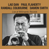 Lao Dan, Paul Flaherty, Randall Colbourne, Damon Smith - Live At Willimantic Records '2019