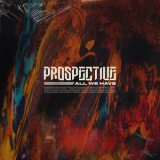 Prospective - All We Have '2020