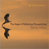 Sandy Patton - The Saga Of Reflective Perspectives '2018