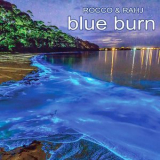 Rocco & Rahj - Blue Burn '2020