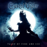 Crystal Viper - Tales Of Fire And Ice '2019