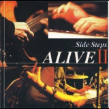 Side Steps - Alive II  '2007